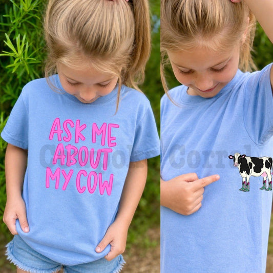 ASK ME ABOUT MY COW YOUTH TEE