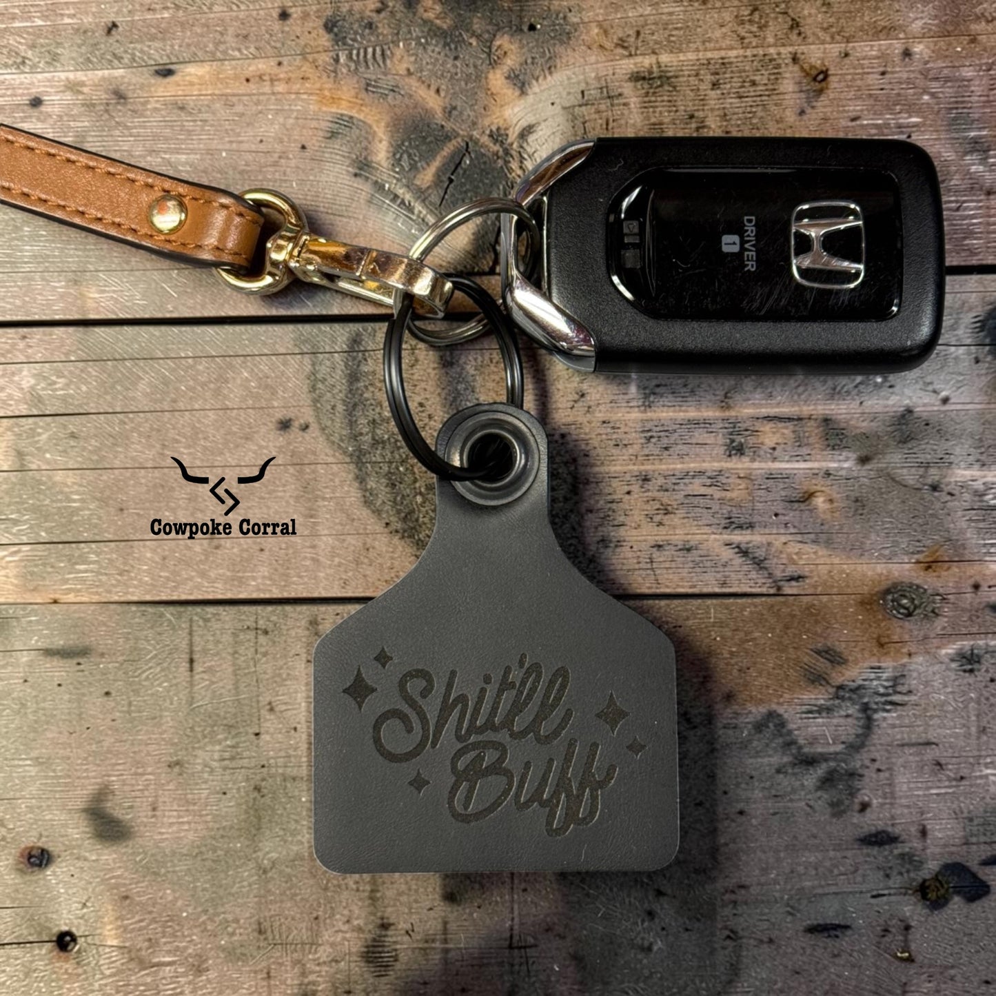 SHIT'LL BUFF CATTLE TAG KEYCHAIN