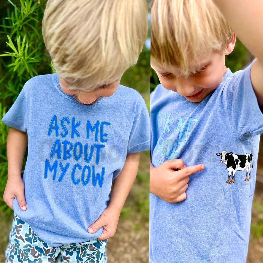 ASK ME ABOUT MY COW BLUE YOUTH TEE