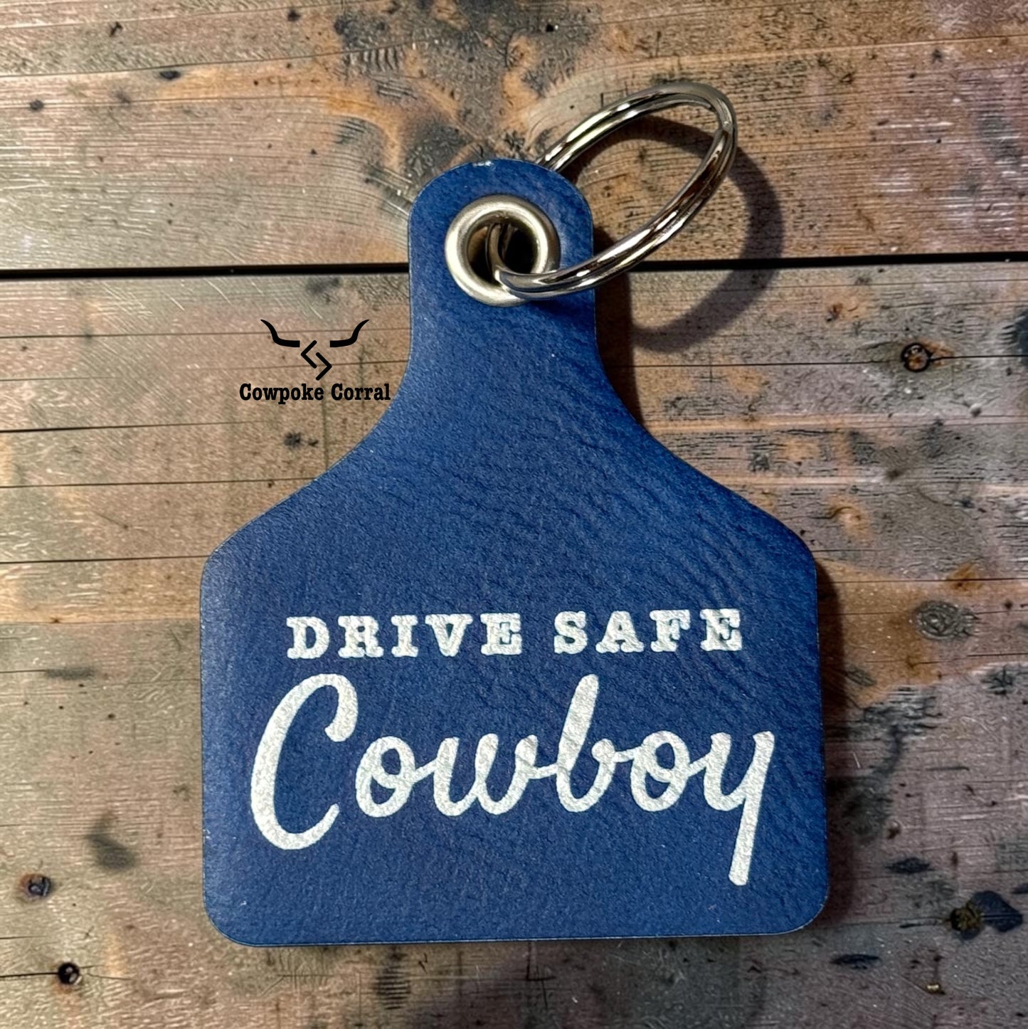 DRIVE SAFE COWBOY CATTLE TAG KEYCHAIN