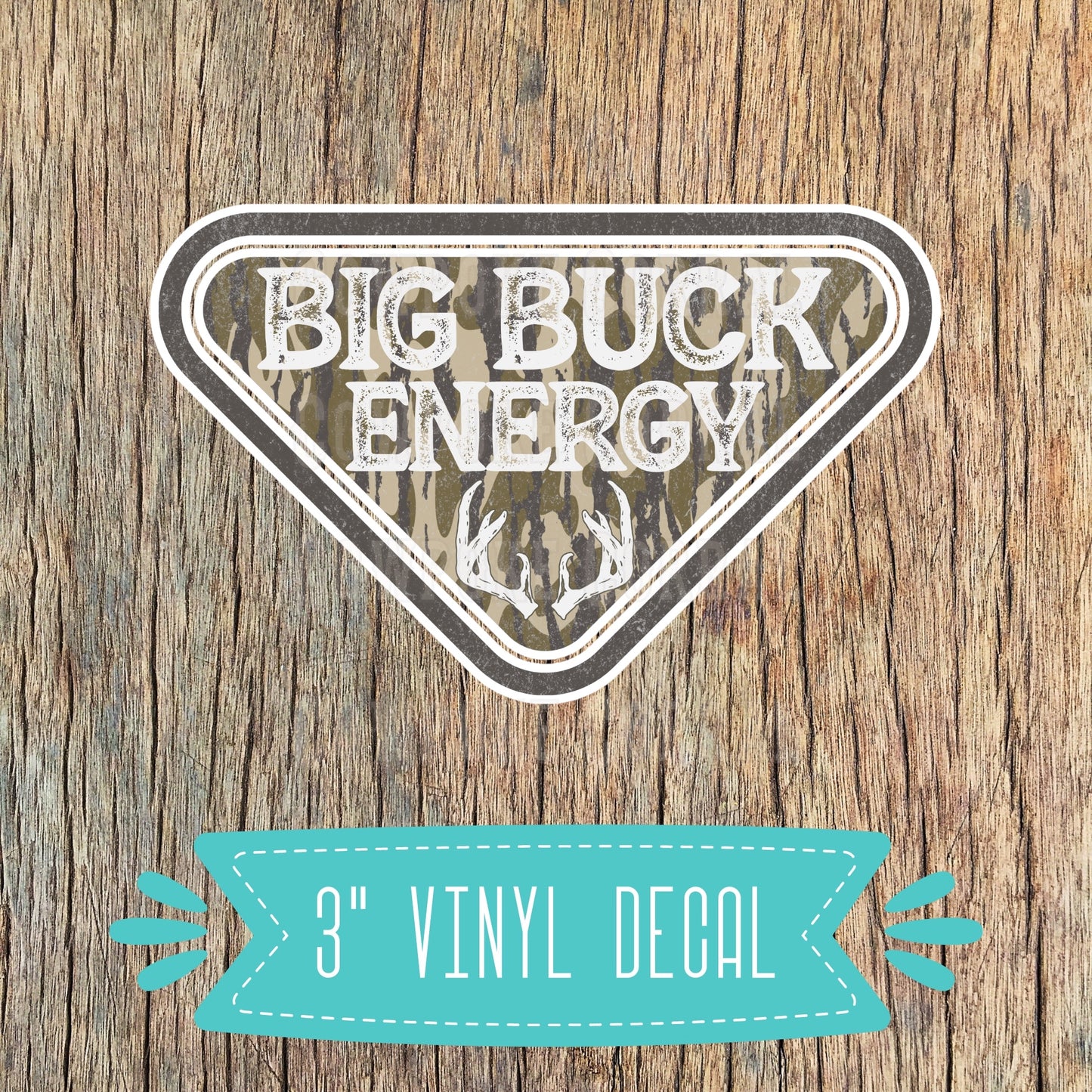 BIG BUCK ENERGY CAMO VINYL DECAL STICKER